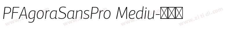 PFAgoraSansPro Mediu字体转换